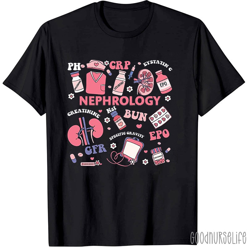 Nephrology Stuff Nurse T-Shirt