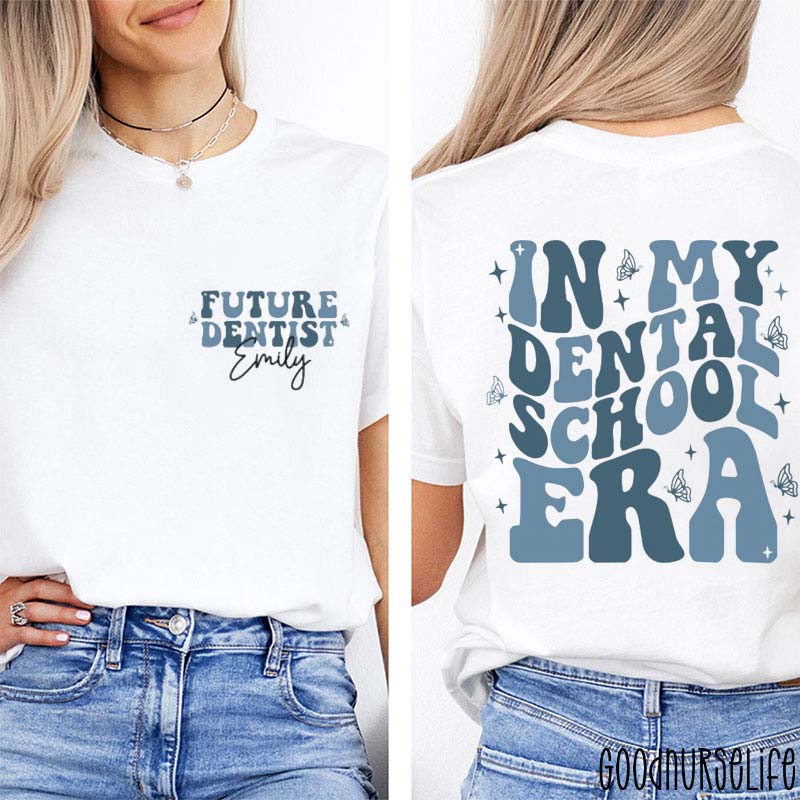 Personalized In My Dental School Nurse Two Sided T-Shirt