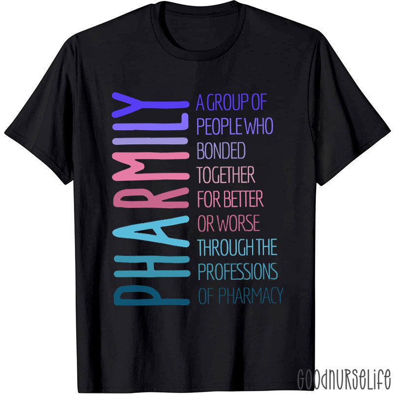 Pharmily Definition Pharmacist Nurse T-shirt