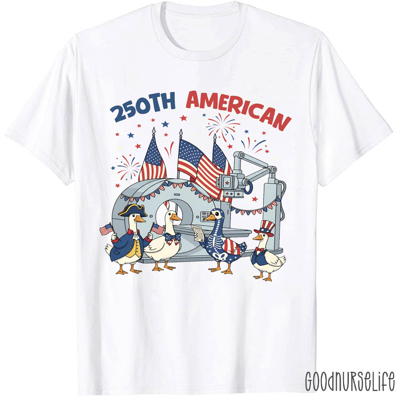 250th American Radiology Nurse T-Shirt