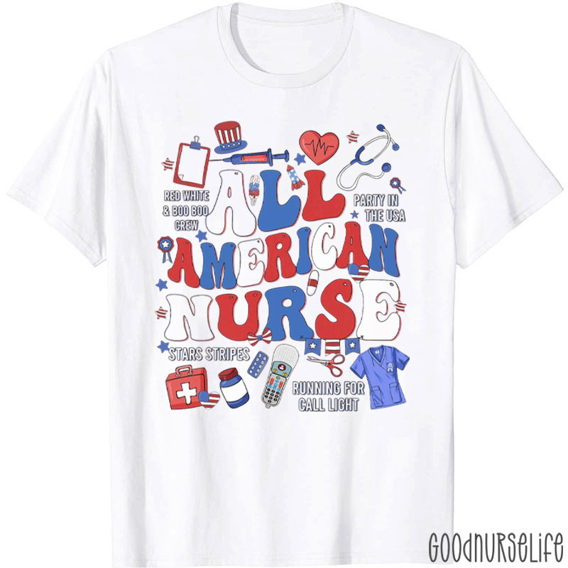 All American Nurse Memorial Day Honor And Remember Nurse T-Shirt