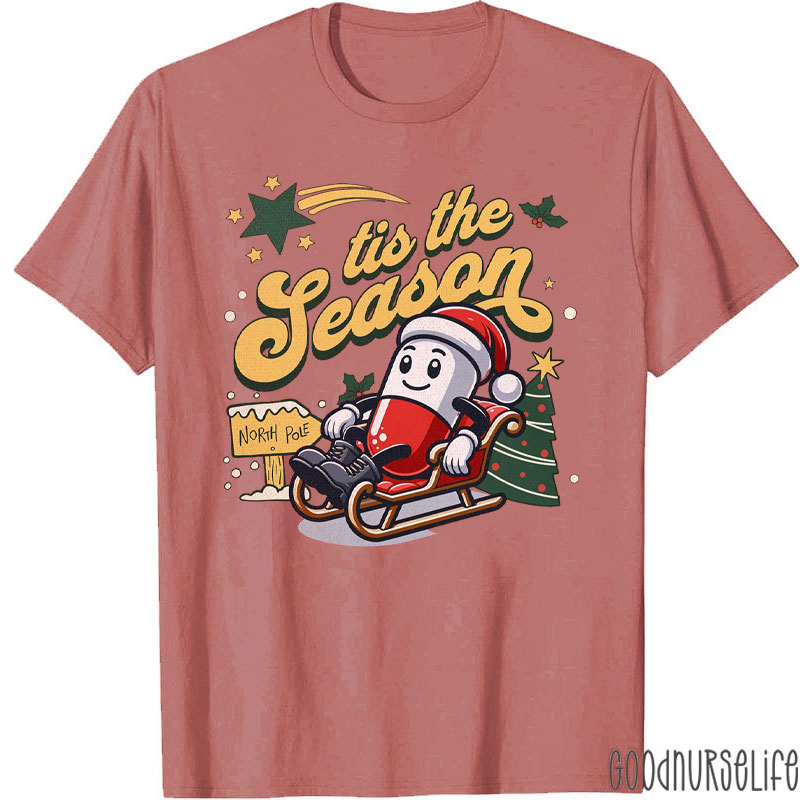 Christmas Pill Sled Tis The Season Pharmacy T-Shirt