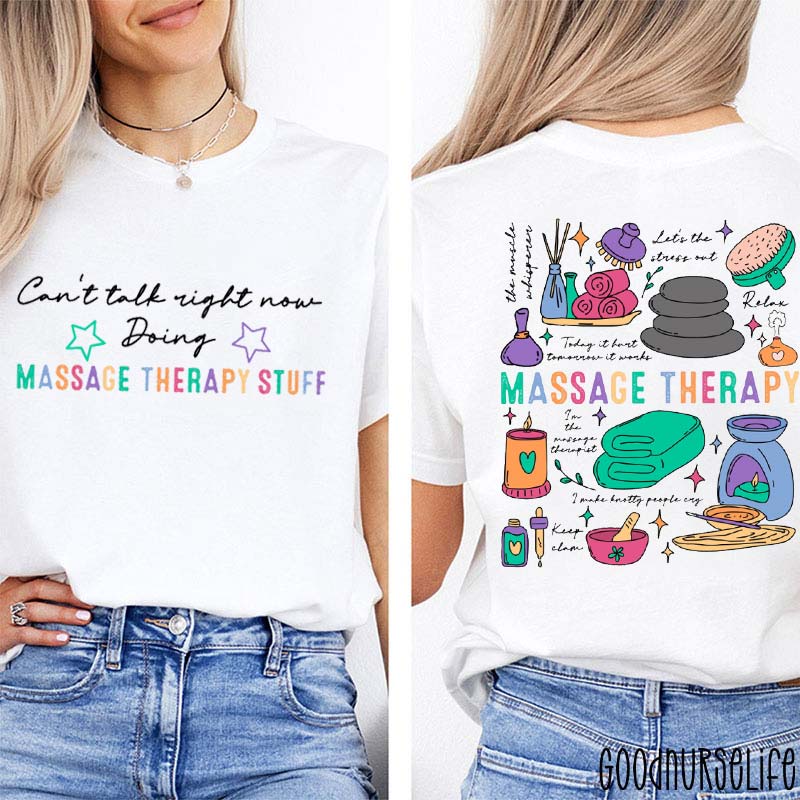 Massage Therapy Nurse Two Sided T-Shirt
