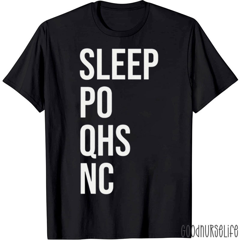 Funny Sleep Po Qhs Nc Nurse T-Shirt