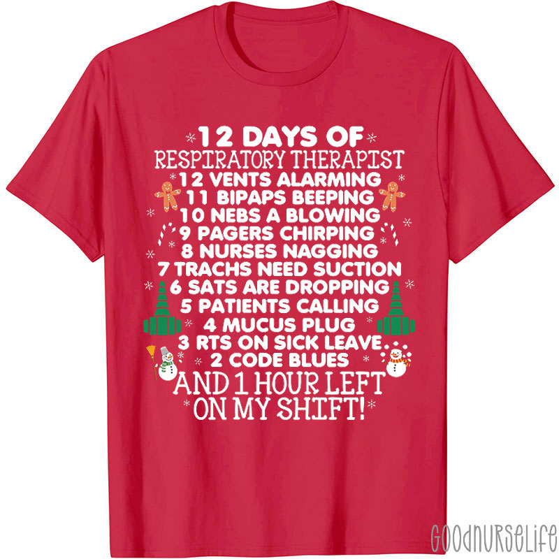 12 Days Of Respiratory Therapist Nurse T-shirt