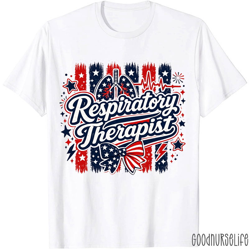 Respiratory Therapist Fourth Of July Nurse T-Shirt