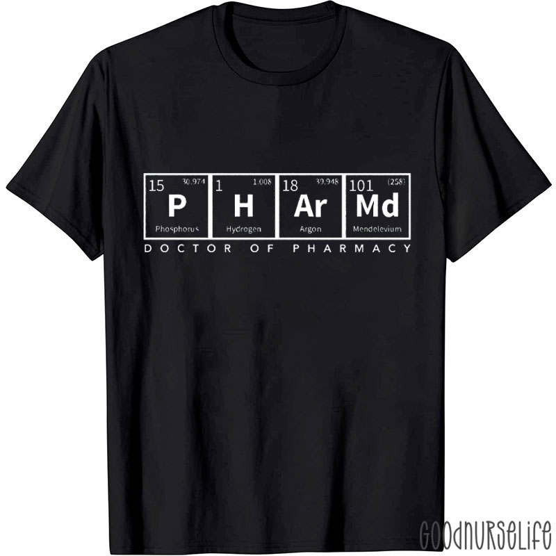Pharmd Doctor Of Pharmacy Nurse T-shirt