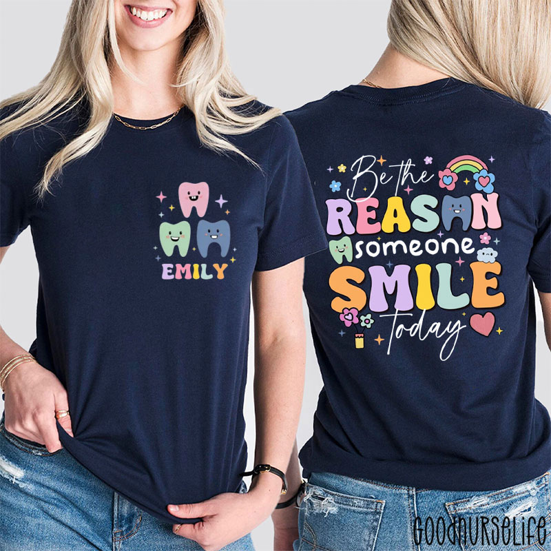 Personalized Be The Reason Someone Smile Today Two Sided T-Shirt
