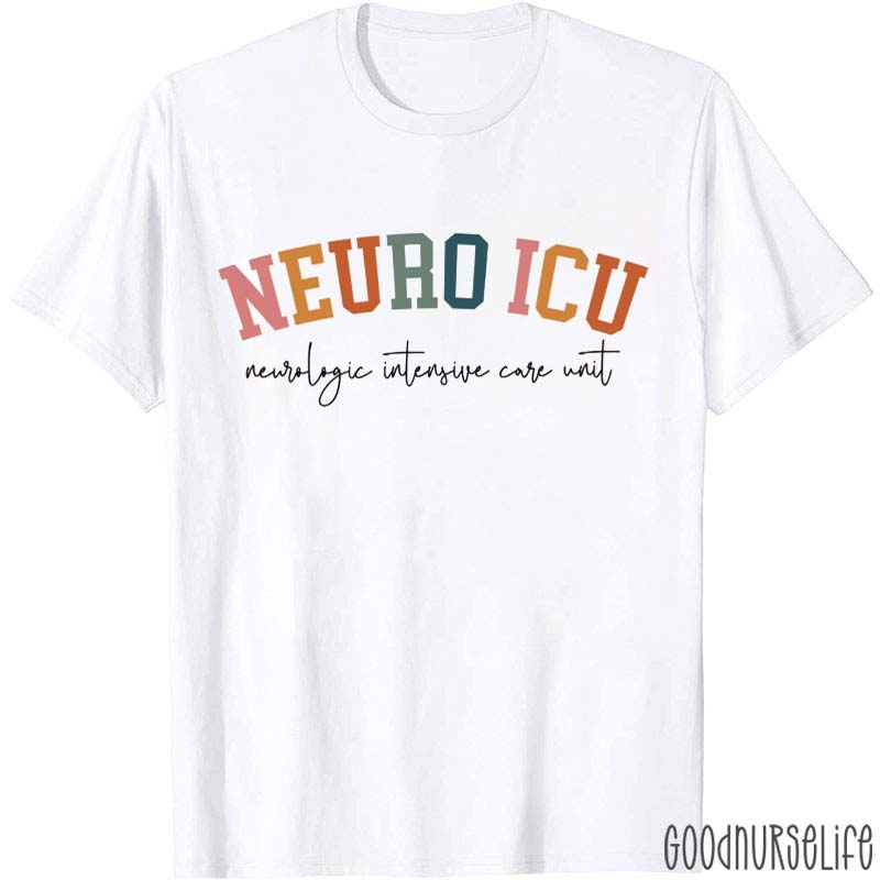 Neuro ICU Department Nurse T-Shirt