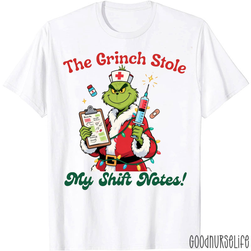 The Mean Guy Stole My Shift Notes Nurse T-Shirt