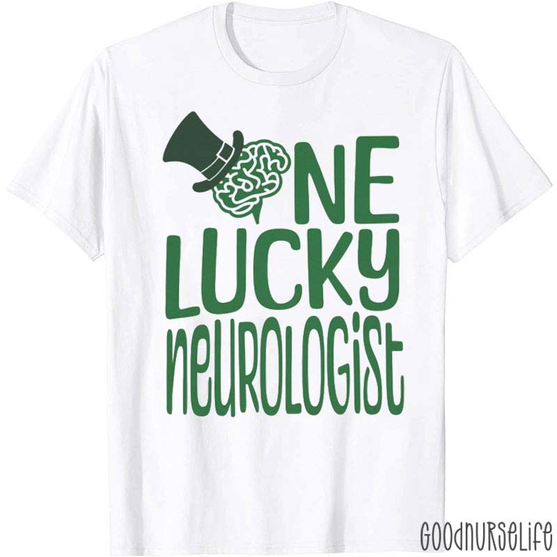 One Lucky Neurologist Nurse T-Shirt