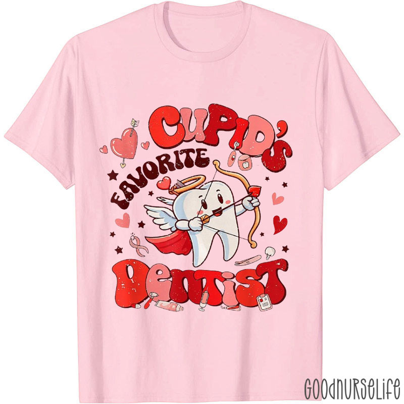 Cupid's Favorite Dentist Nurse T-shirt