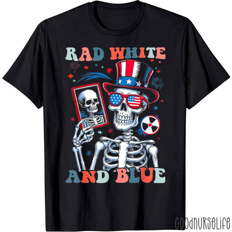 Red White And Blue Skeleton Funny Patriotic Radiology T-Shirt
