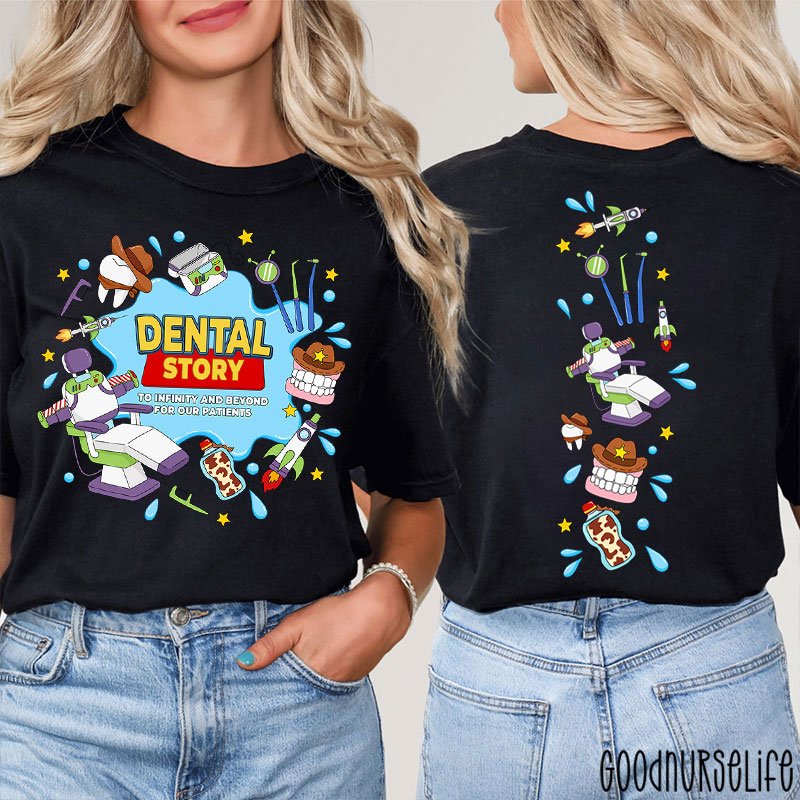 To Infinity And Beyond For Our Patients Dental Story Two Sided T-Shirt