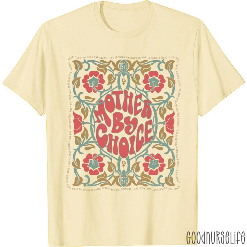 Mother By Choice Pro Choice T-Shirt