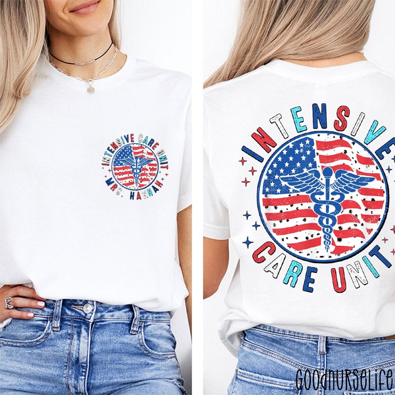 Personalized Patriotic Intensive Care Unit Two Sided T-Shirt