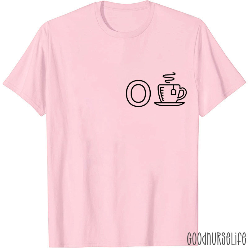 O Tea Occupational Therapist Nurse T-Shirt
