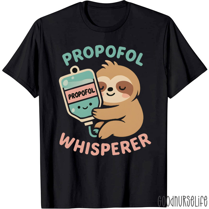 Propofol Whisperer Nurse T-Shirt