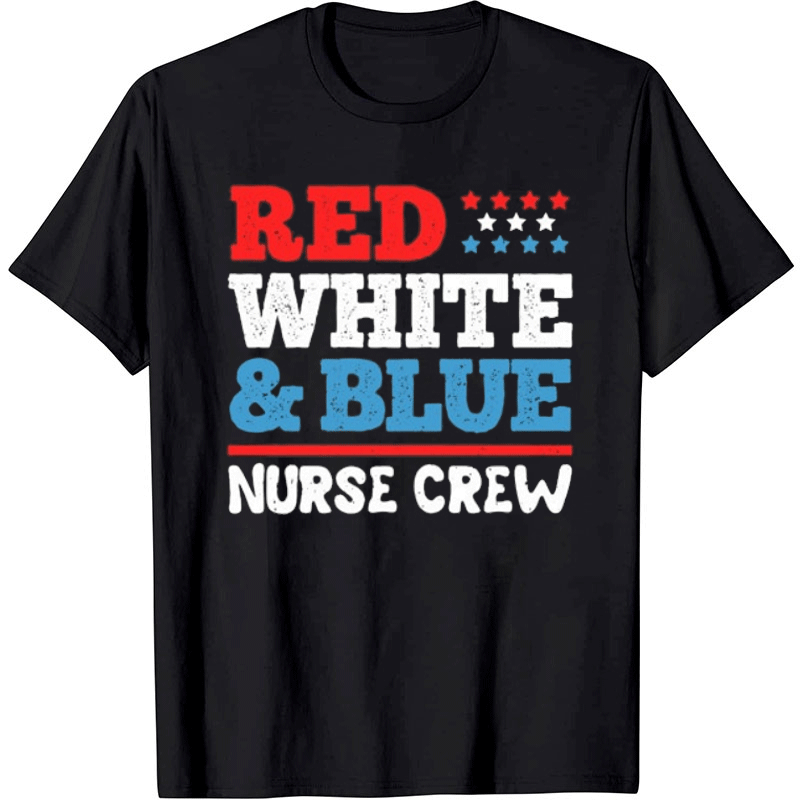 Red White Blue Nurse Crew Nurse  T-shirt