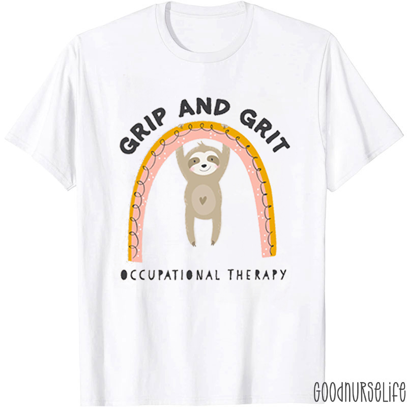 Grip And Grit Occupational Therapy Nurse T-Shirt