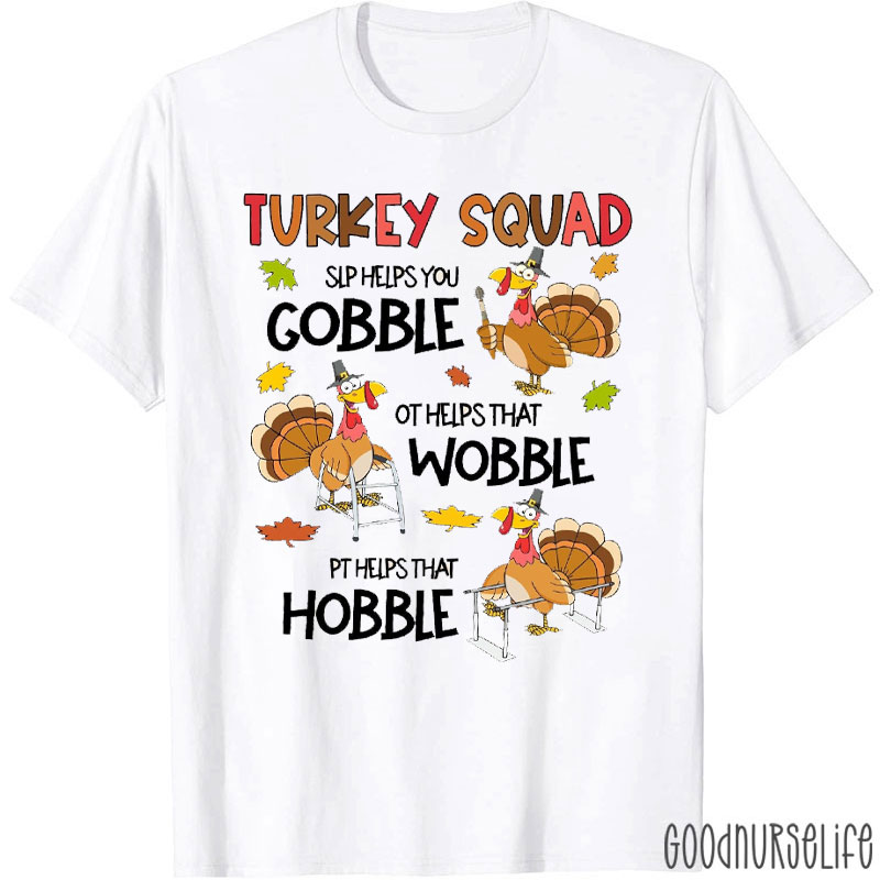 Turkey Squad Therapy Team Thanksgiving T-Shirt