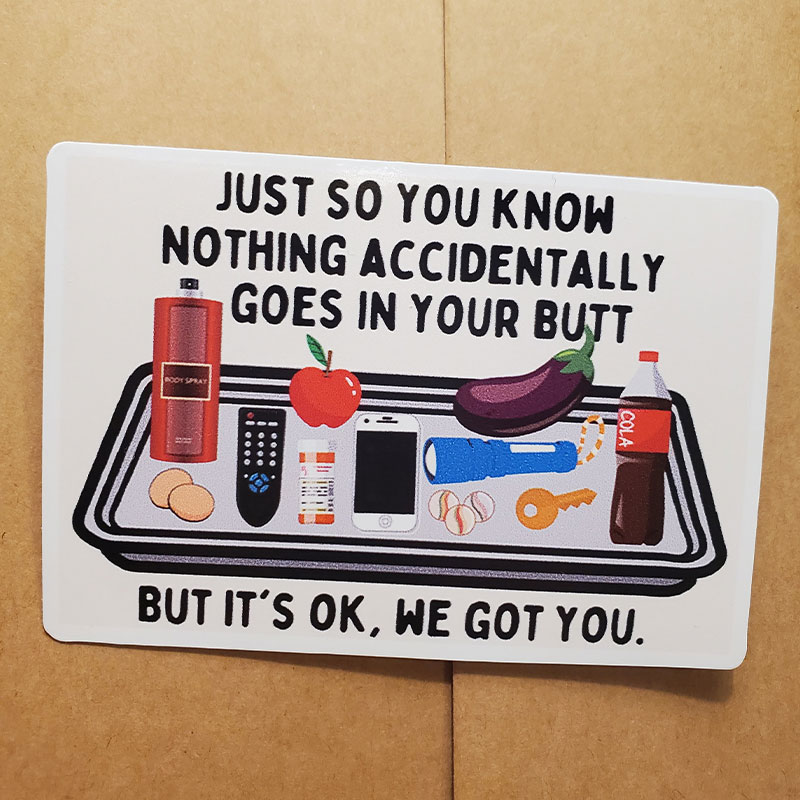 Nothing Accidentally Goes In Your Butt Nurse Stickers