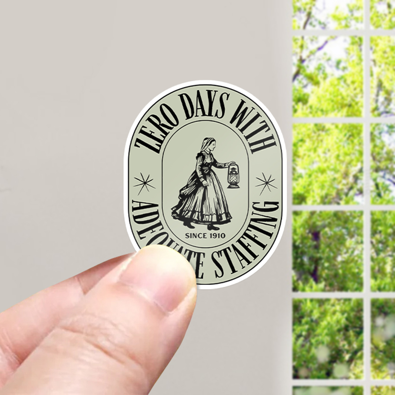Zero Days With Adequate Staffing Nurse Stickers