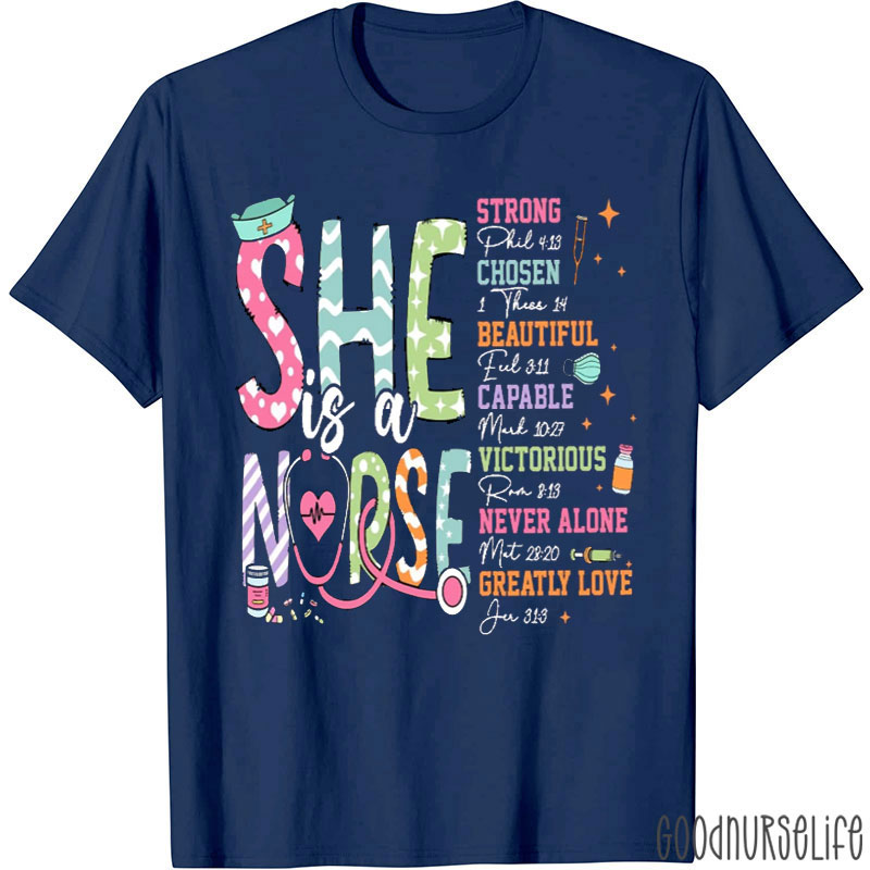 She Is Strong She Is A Nurse T-Shirt