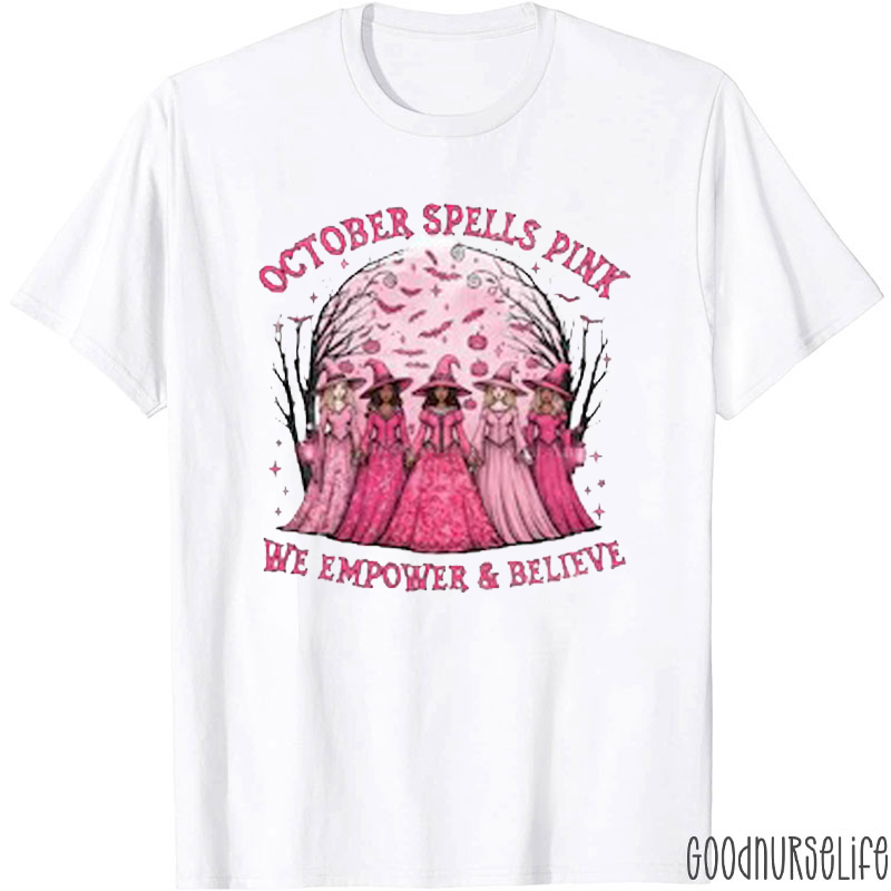 October Spells Pink Empowering Witch Crew Breast Cancer Awareness Nurse T-Shirt