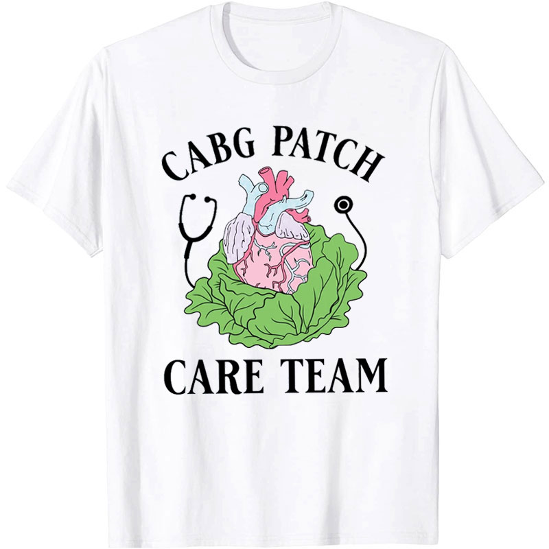 Cabg Patch Care Team Nurse T-Shirt