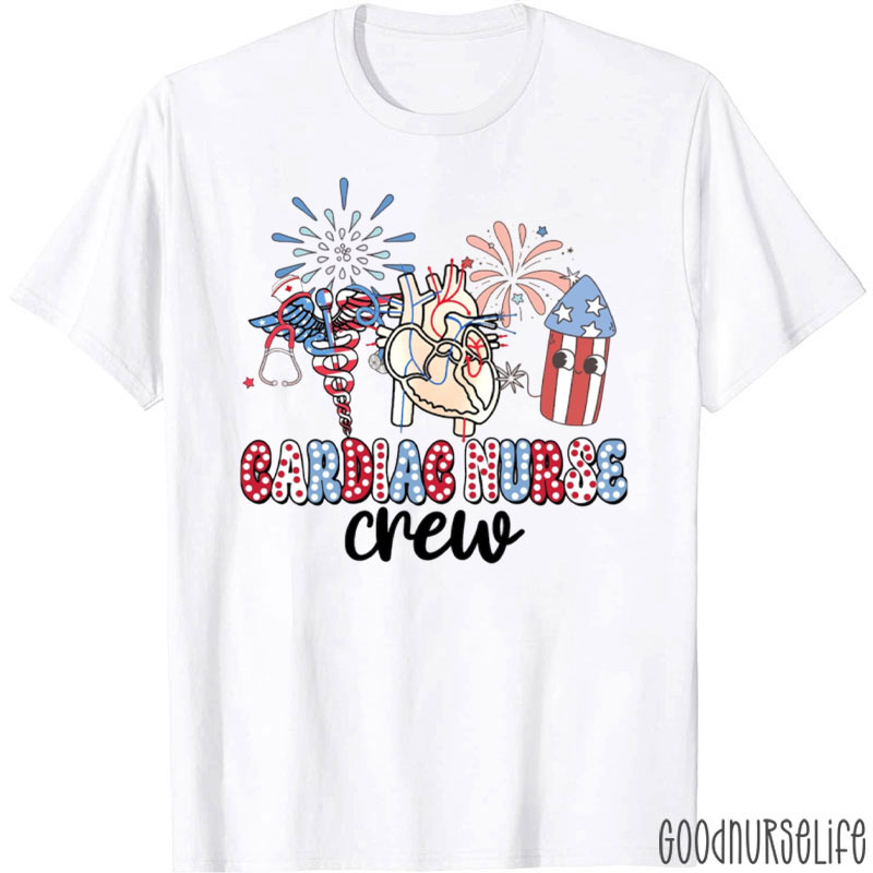 4th Of July Cardiac Nurse Crew Nurse T-Shirt