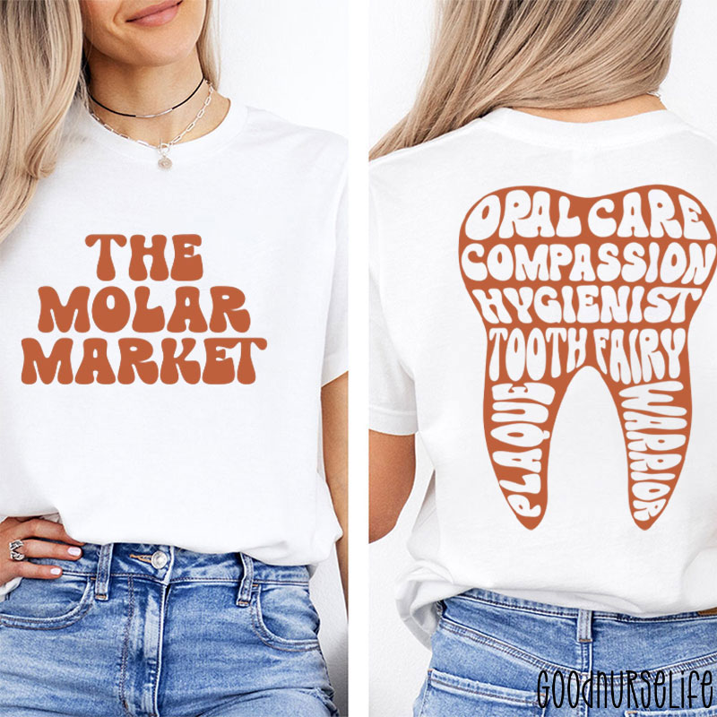 The Molar Market Oral Care Hygienist Two Sided T-Shirt