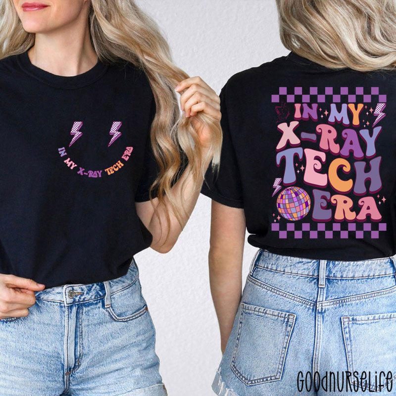 In My X-Ray Tech Era Nurse Two Sided T-Shirt