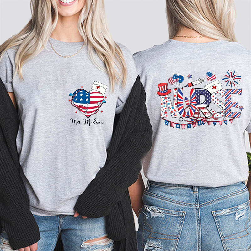 Personalized American Flag Heart And Firework Nurse Two Sided T-Shirt