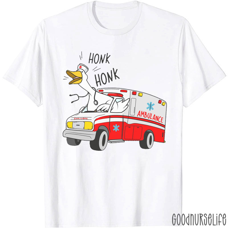 Silly Goose Honk Honk Nurse T-Shirt
