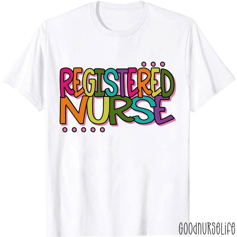 Registered Nurse Medical Nurse T-Shirt