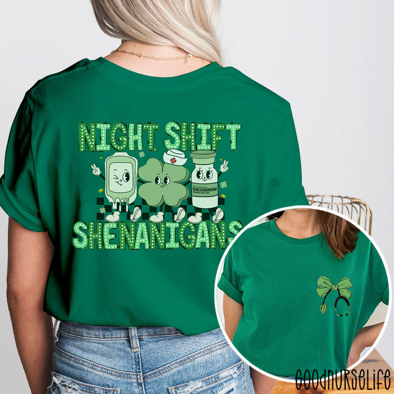 Night Shift Shenanigans Saint Patrick Nurse Two Sided T-Shirt