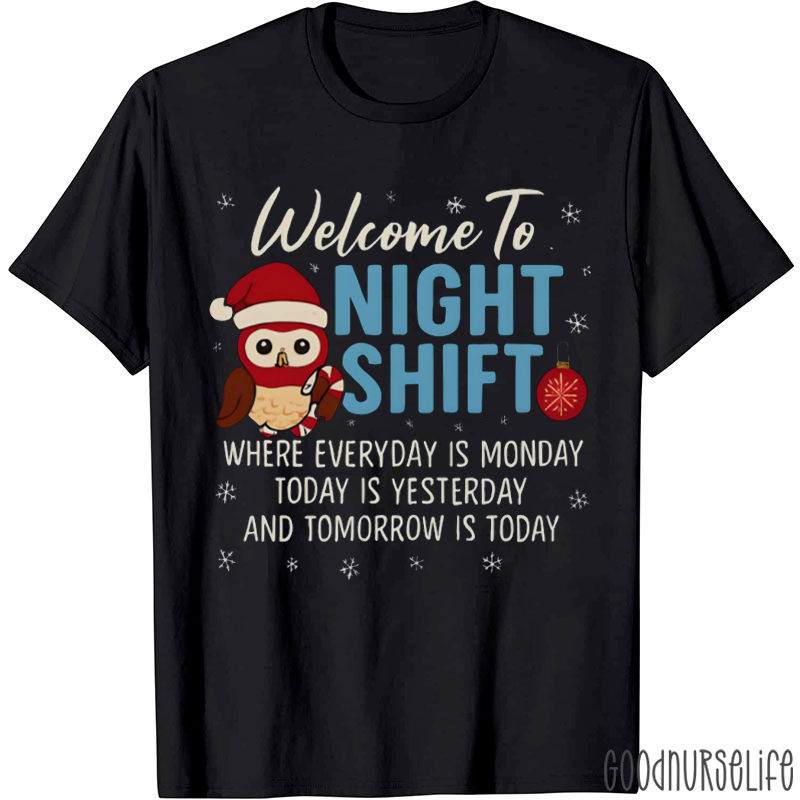 Welcome To Night Shift Owl With Santa Hat Nurse T-Shirt