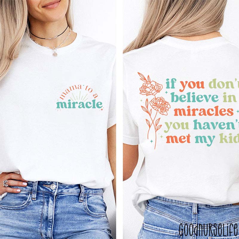 Mama To A Miracle Two Sided T-Shirt
