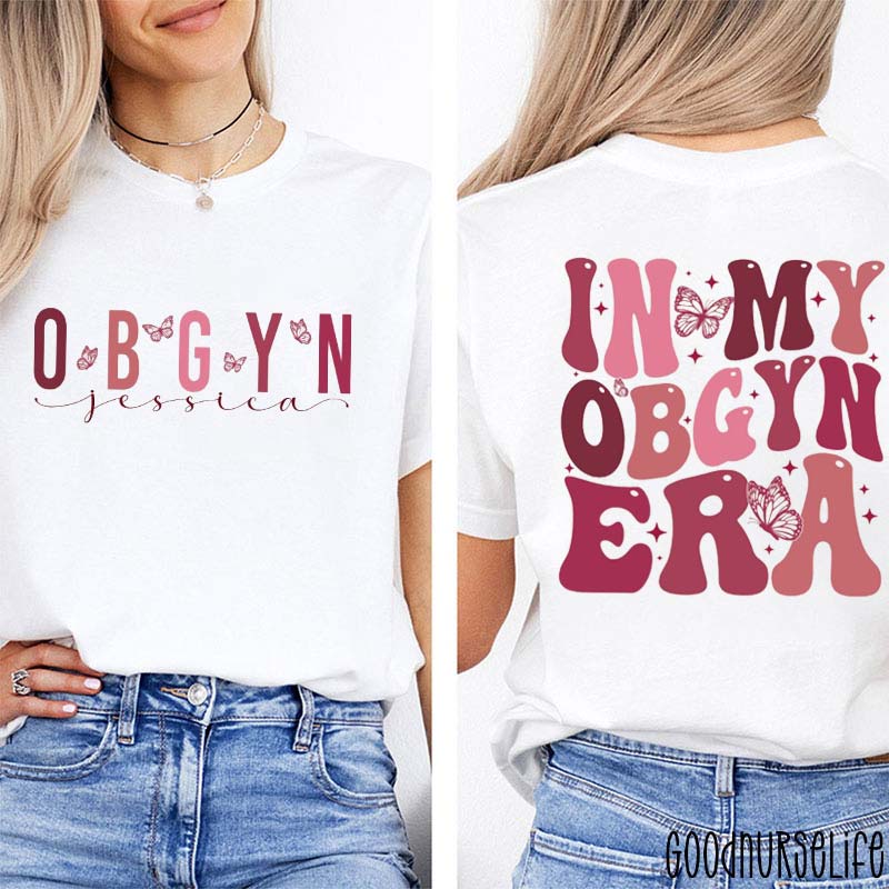 Personalized Pink Butterfly In My Obgyn Era Nurse Two Sided T-Shirt