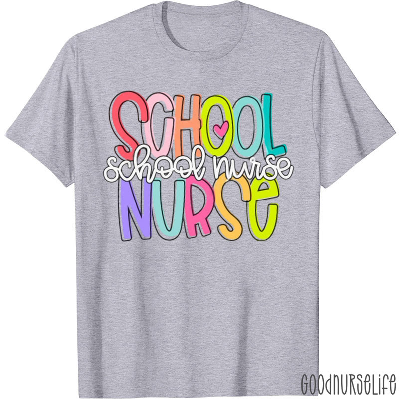 Love School Nurse T-Shirt
