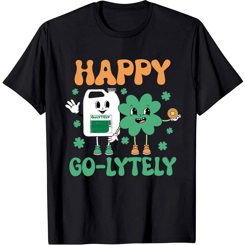 Happy Go Lytely Nurse T-Shirt