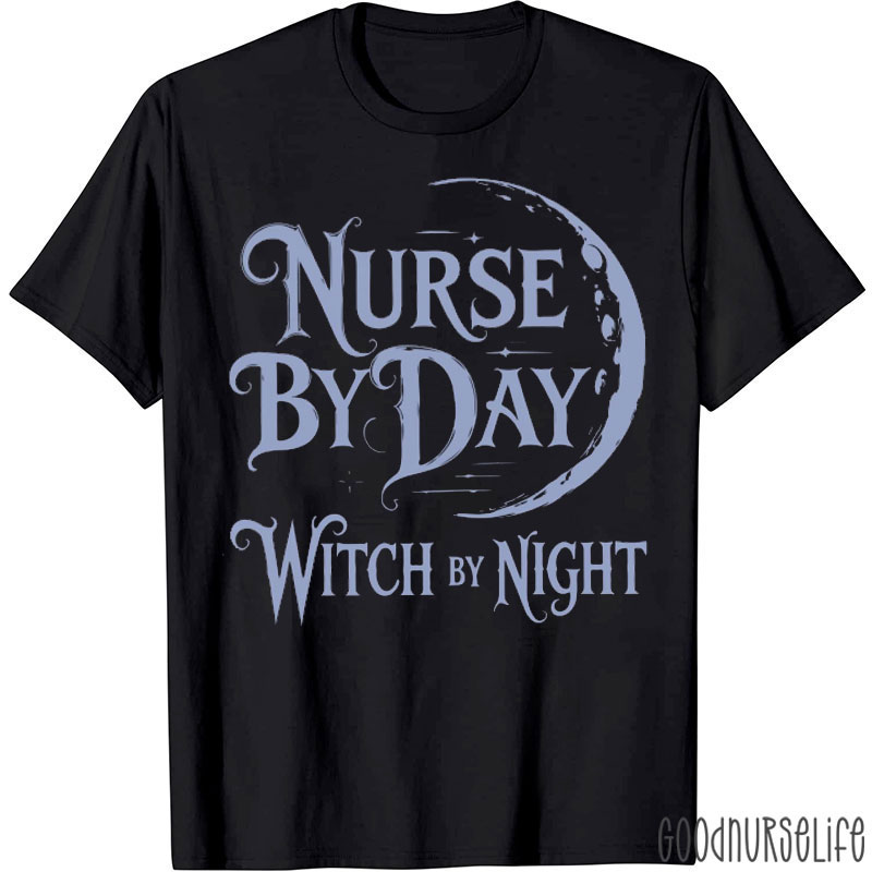 Nurse By Day Witch By Night Funny Halloween T-Shirt