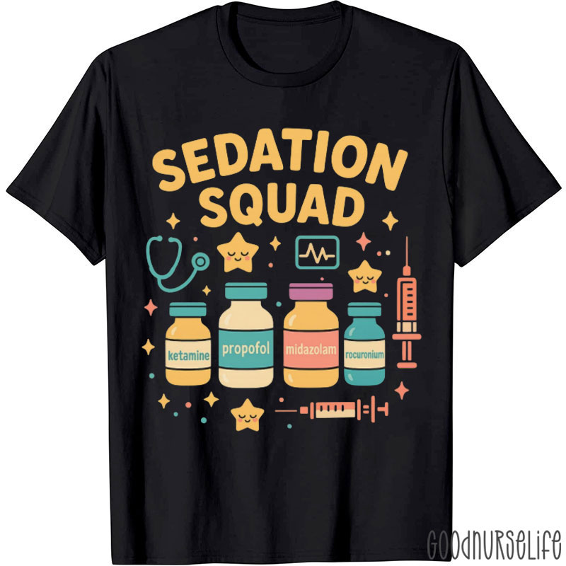 Cute Sedation Squad Anesthesiology Team T-Shirt