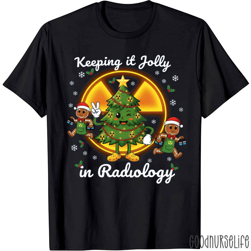 Keeping It Jolly In Radiology Christmas T-Shirt