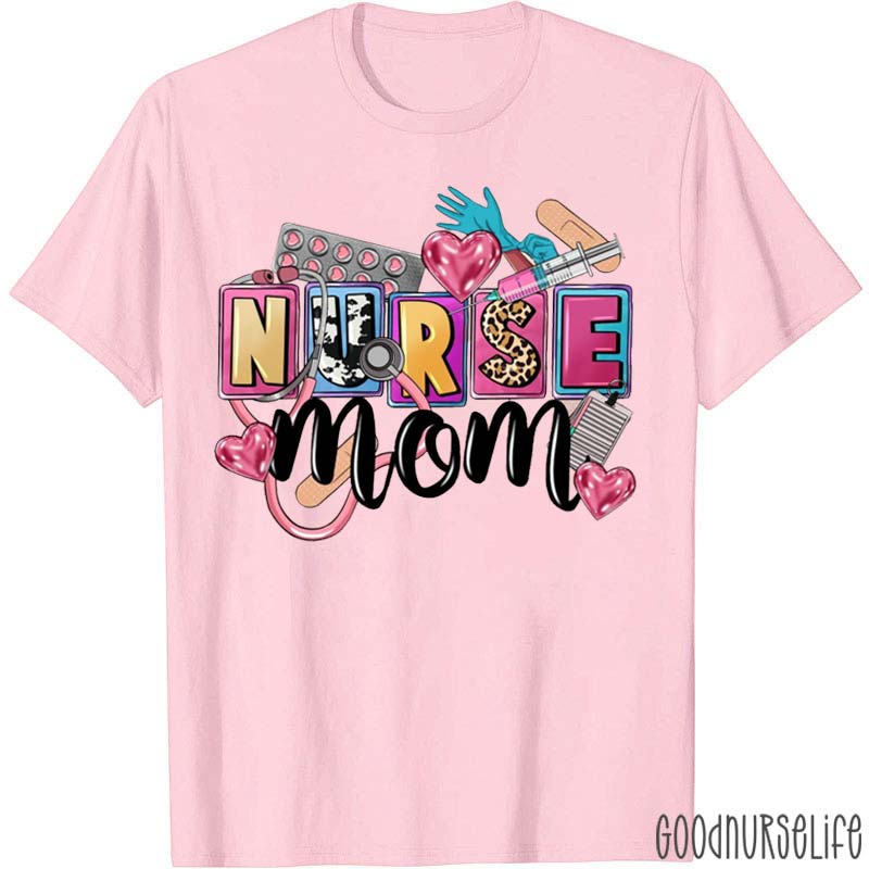 Mothers Day Nurse Mom Nurse T-Shirt