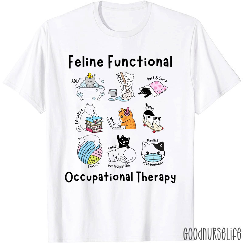 Feline Functional Occupational Therapy Nurse T-Shirt