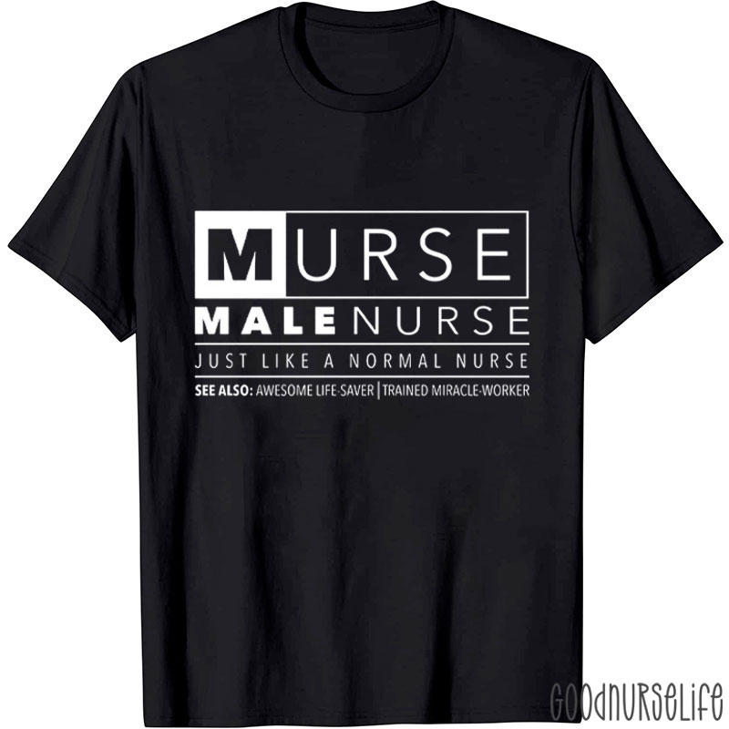 MURSE Male Nurse T-Shirt