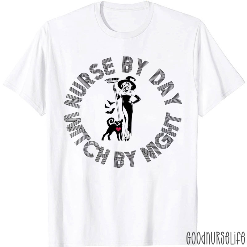 Nurse By Day Witch By Night Nurse T-Shirt