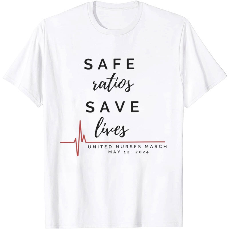 Safe Ratios Save Lives Nurse T-Shirt